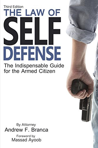 The Law of Self Defense, 3rd Editio