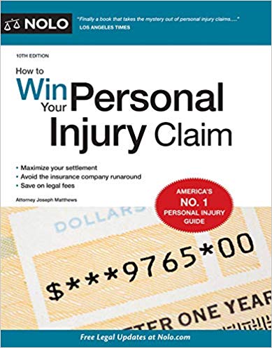 How to Win Your Personal Injury Claim 10th Edition,