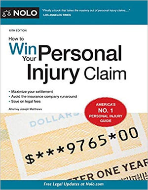How to Win Your Personal Injury Claim 10th Edition,