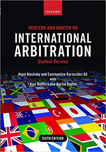 Redfern and Hunter on International Arbitration 6th Edition,